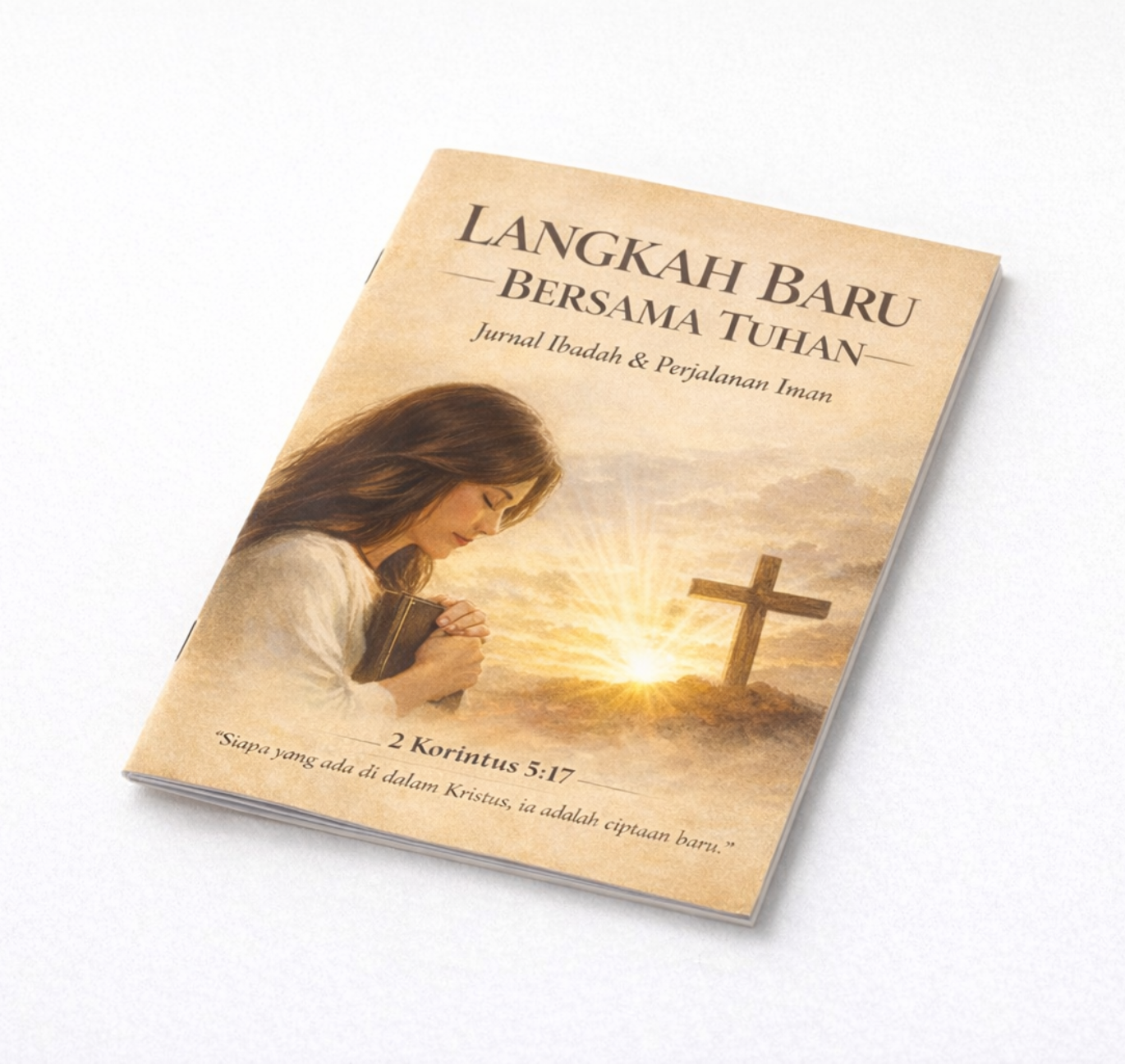 Langkah Baru Bersama Tuhan – Jurnal Ibadah & Perjalanan Iman